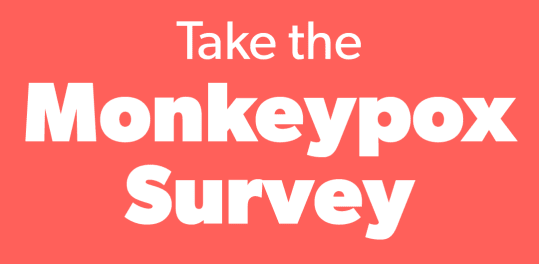 Take the monkeypox survey