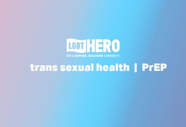 Trans sexual health | PrEP